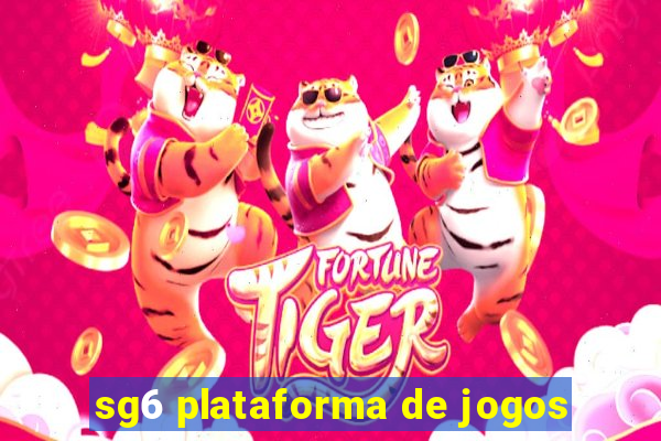 sg6 plataforma de jogos